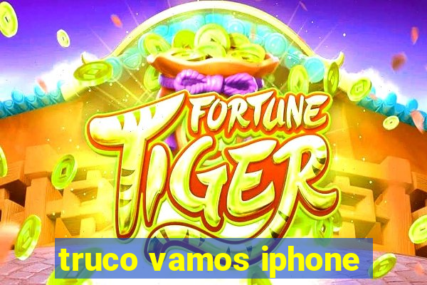 truco vamos iphone